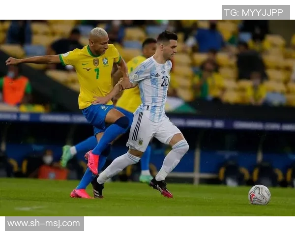 巴西与阿根廷足球对决直播观看指南及精彩分析